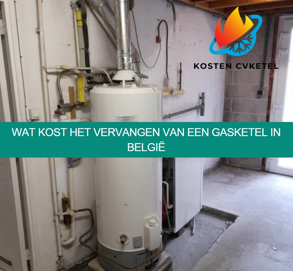Wat kost het vervangen van een gasketel in België